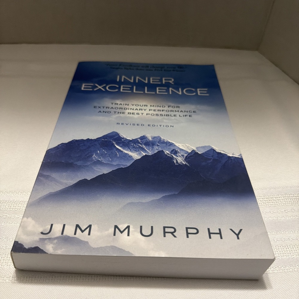 Inner Excellence Jim Murphy Revised Edition Performance Mindset Training Book